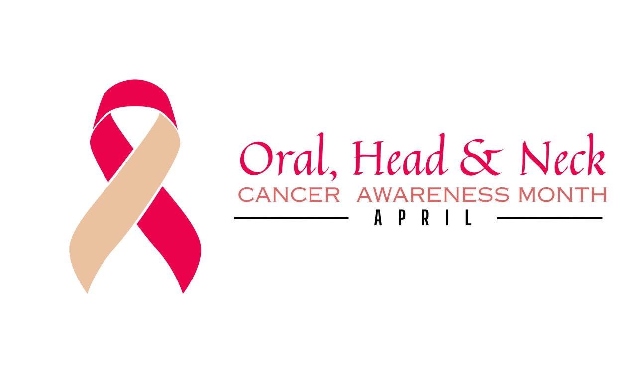 Shedding Light on Oral, Head, and Neck Cancer Awareness