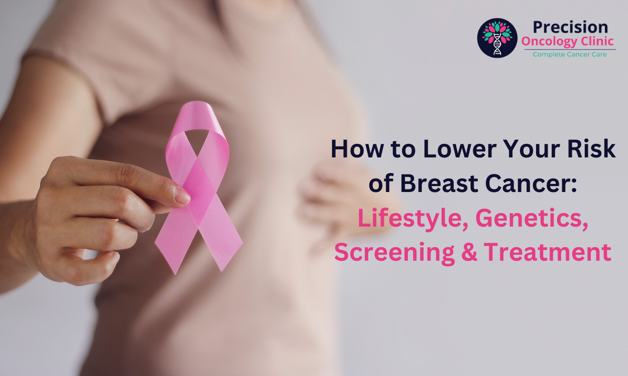 How to Lower Your Risk of Breast Cancer: Lifestyle, Genetics, Screening & Treatment