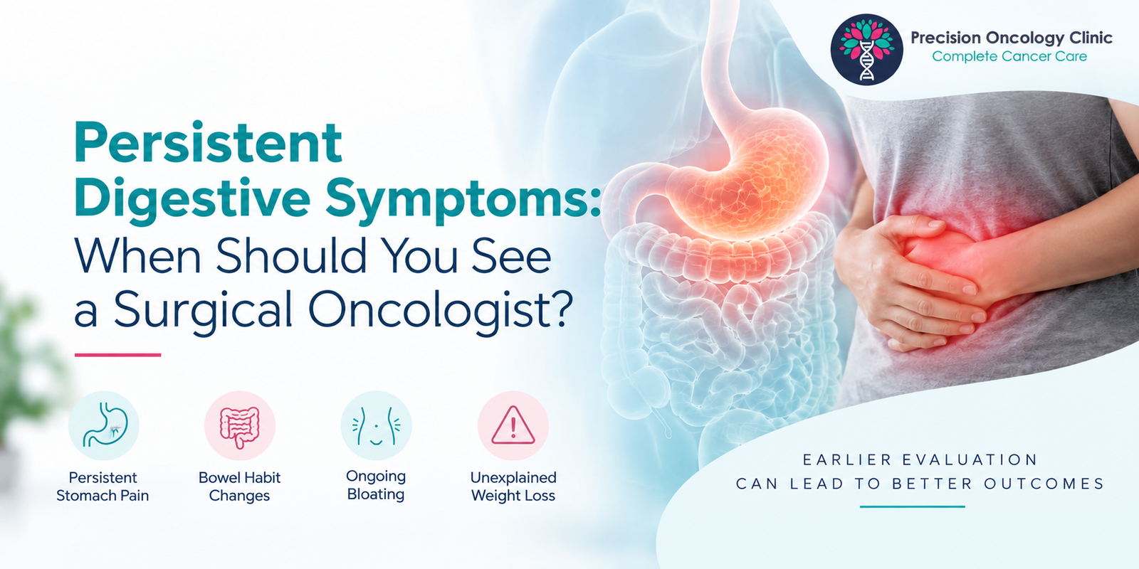 Persistent Digestive Symptoms: When Should You See a Surgical Oncologist?